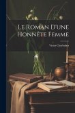 Le Roman D'une Honnête Femme