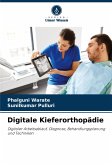 Digitale Kieferorthopädie