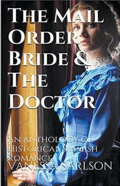 The Mail Order Bride & The Doctor - Carlson, Vanessa