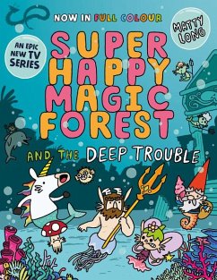 Super Happy Magic Forest and the Deep Trouble - Long, Matty