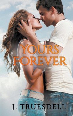 Yours Forever - Truesdell, J.