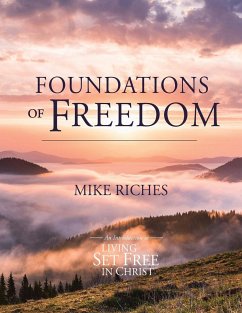 Foundations of Freedom - Riches, Mike