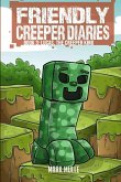 The Friendly Creeper Diaries (Book 3)