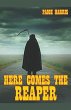 Here Comes The Reaper - Bild 1