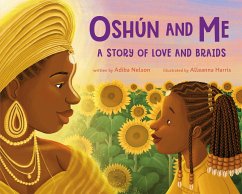 Oshún and Me: A Story of Love and Braids - Nelson, Adiba