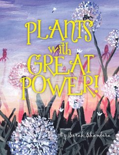 Plants With Great Power! - Shandera, Sarah