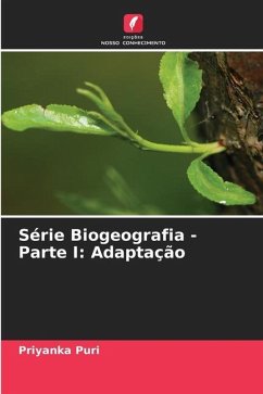 Série Biogeografia - Parte I: Adaptação - Puri, Priyanka