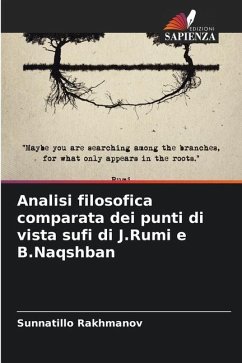 Analisi filosofica comparata dei punti di vista sufi di J.Rumi e B.Naqshban - Rakhmanov, Sunnatillo