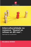 Interculturalidade no romance &quote;Quand on refuse on dit non&quote;.