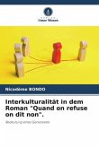 Interkulturalität in dem Roman &quote;Quand on refuse on dit non&quote;.