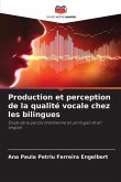 Production et perception de la qualité vocale chez les bilingues