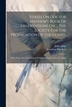 Verses On Doctor Mayhew's Book Of Observations On ... The Society For The Propagation Of The Gospel - Aplin, John; Mayhew, Jonathan