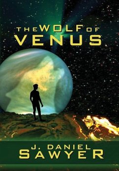 The Wolf of Venus - Sawyer, J. Daniel