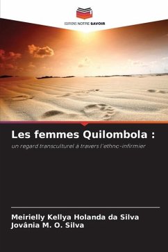 Les femmes Quilombola : - Holanda da Silva, Meirielly Kellya;Silva, Jovânia M. O.