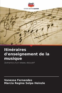 Itinéraires d'enseignement de la musique - Fernandes, Vanessa;Regina Selpa Heinzle, Marcia