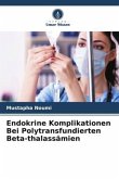 Endokrine Komplikationen Bei Polytransfundierten Beta-thalassämien