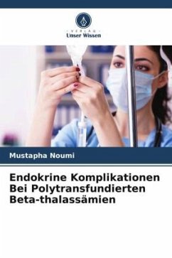 Endokrine Komplikationen Bei Polytransfundierten Beta-thalassämien - Noumi, Mustapha