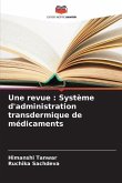Une revue : Système d'administration transdermique de médicaments