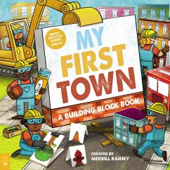 My First Town: A Building Block Book - Rainey, Merrill