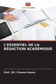 L'ESSENTIEL DE LA RÉDACTION ACADÉMIQUE