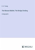 The Misses Mallett; The Bridge Dividing