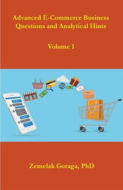 Advanced E-Commerce Business Questions and Analytical Hints - Goraga, Zemelak