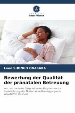 Bewertung der Qualität der pränatalen Betreuung - SHONGO ONASAKA, Léon