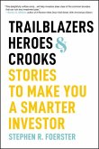 Trailblazers, Heroes, and Crooks