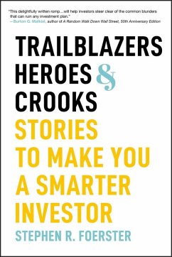 Trailblazers, Heroes, and Crooks - Foerster, Stephen R