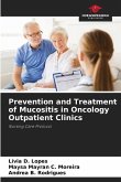 Prevention and Treatment of Mucositis in Oncology Outpatient Clinics