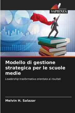 Modello di gestione strategica per le scuole medie - Salazar, Melvin H.