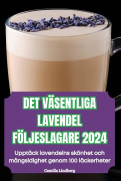 DET VÄSENTLIGA LAVENDEL FÖLJESLAGARE 2024 - Camilla Lindberg