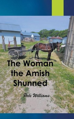 The Woman the Amish Shunned - Williams, Pete