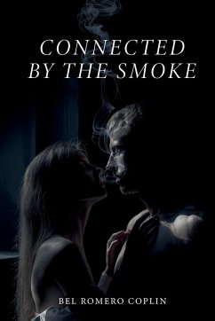 Connected by the Smoke - Romero Coplin, Bel