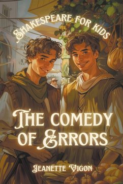 The Comedy of Errors Shakespeare for kids - Vigon, Jeanette