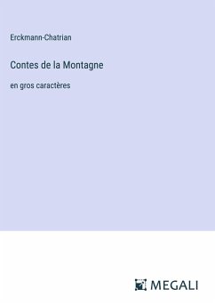 Contes de la Montagne - Erckmann-Chatrian