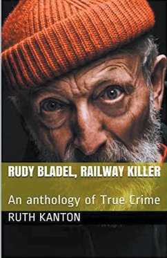 Rudy Bladel, Railway Killer - Kanton, Ruth