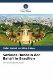 Soziales Handeln der Bahá'í in Brasilien