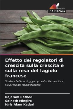 Effetto dei regolatori di crescita sulla crescita e sulla resa del fagiolo francese - Rathod, Rajaram;Mingire, Sainath;Kadari, Idris Alam