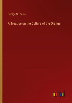 A Treatise on the Culture of the Orange