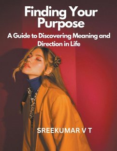 Finding Your Purpose - Sreekumar, V T