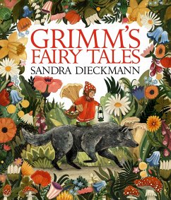 Grimm's Fairy Tales - Grimm, The Brothers; Dieckmann, Sandra