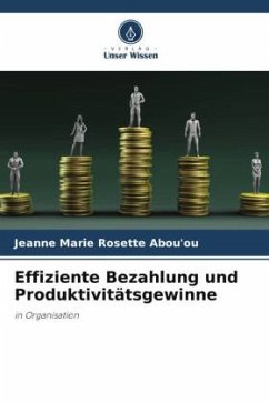 Effiziente Bezahlung und Produktivitätsgewinne - ABOU'OU, Jeanne Marie Rosette