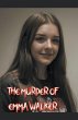 The Murder of Emma Walker - Bild 1