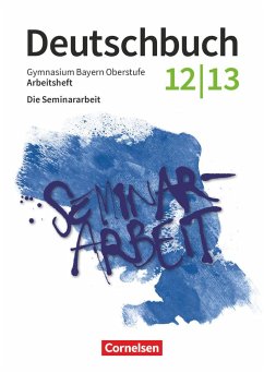 Deutschbuch - Oberstufe - Bayern - Zum LehrplanPLUS - 12./13. Jahrgangsstufe - Jückstock-Kießling, Nathali