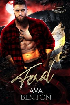 Cover Feral (Deadwood Shifters, #3) (eBook, ePUB)