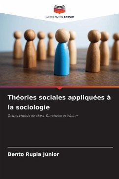 Théories sociales appliquées à la sociologie - Rupia Júnior, Bento