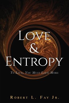 Love & Entropy - Fay, Robert L