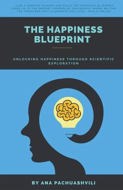 The Happiness Blueprint - Pachuashvili, Ana