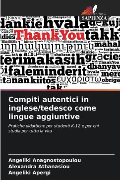 Compiti autentici in inglese/tedesco come lingue aggiuntive - Anagnostopoulou, Angeliki;Athanasiou, Alexandra;Apergi, Angeliki